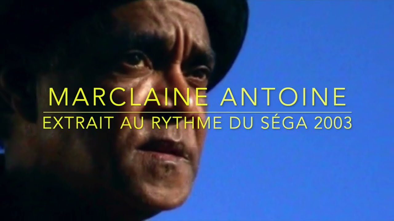 Marclaine Antoine Extrait Au rythme du sega 2003