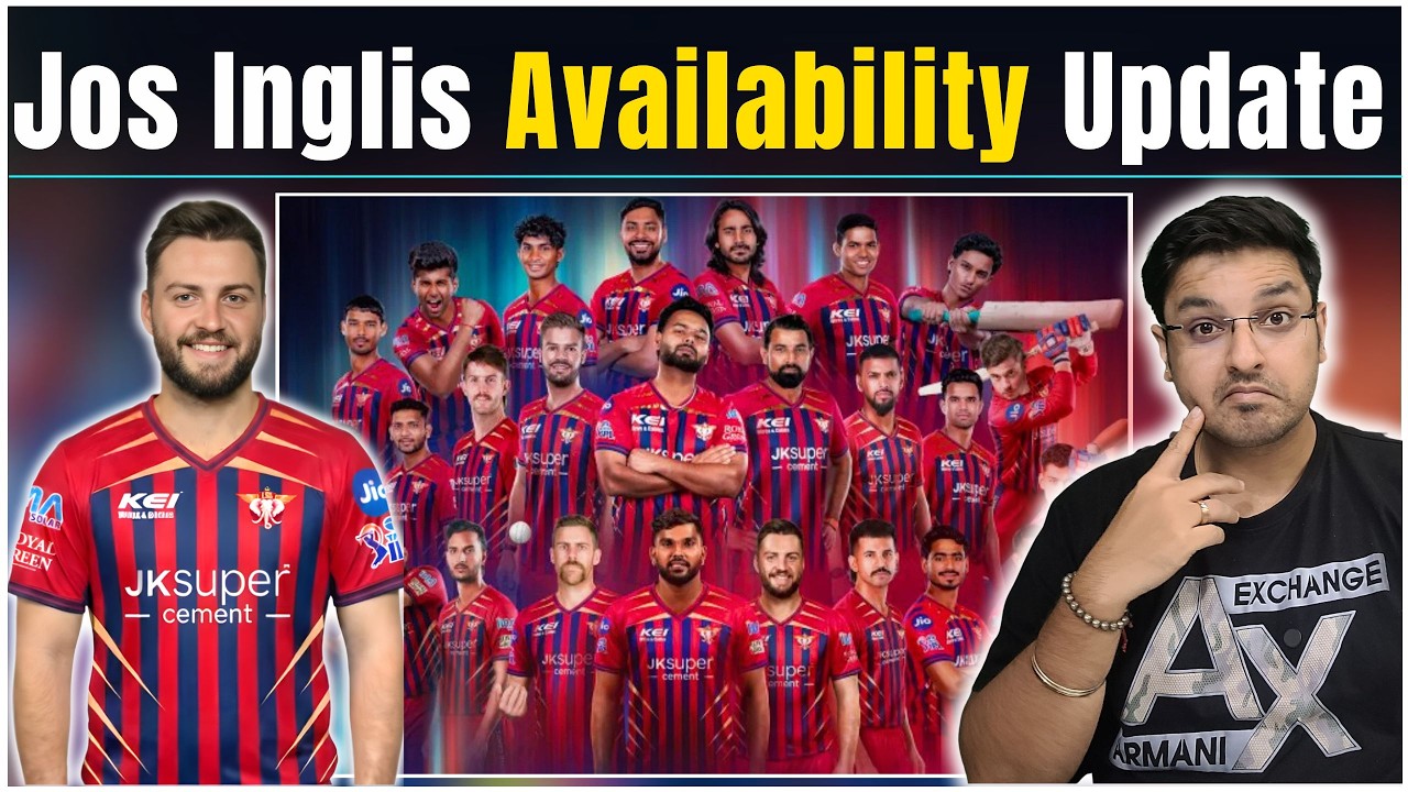 LSG News: Jos Inglis' AVAILIBILITY Update for IPL 2026 | IPL 2026 News