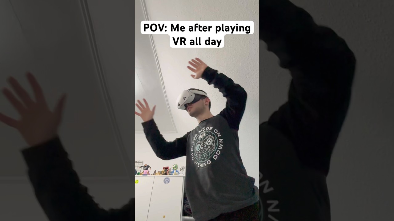 Me after playing VR all day 😂 