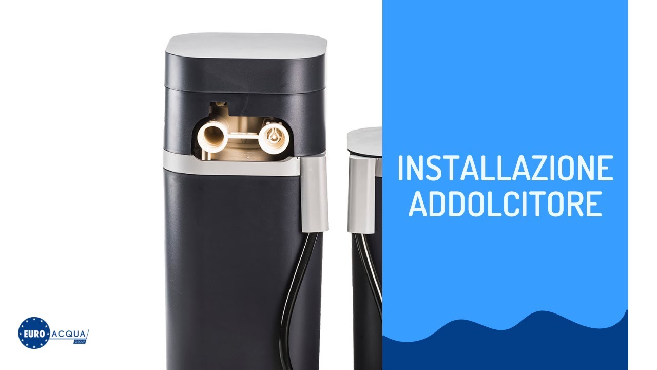 Installazione Addolcitore | Euroacqua Group