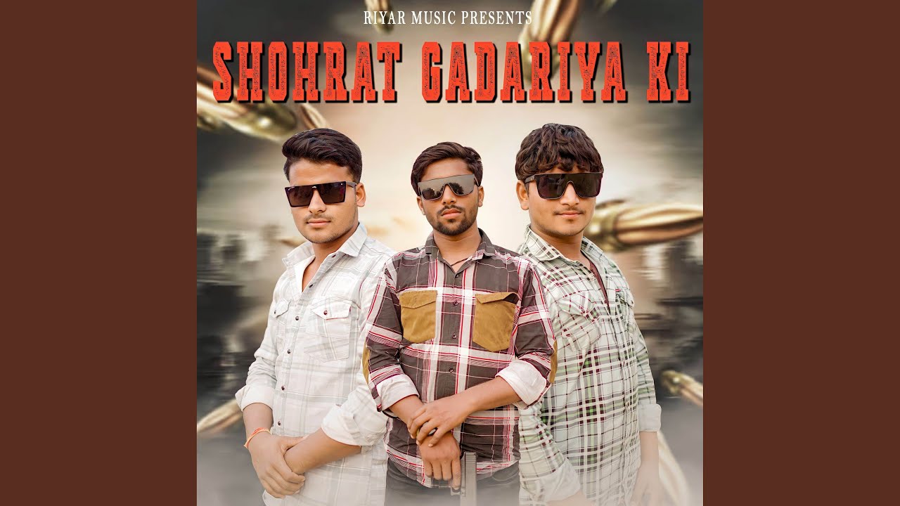 Shohrat Gadariya Ki