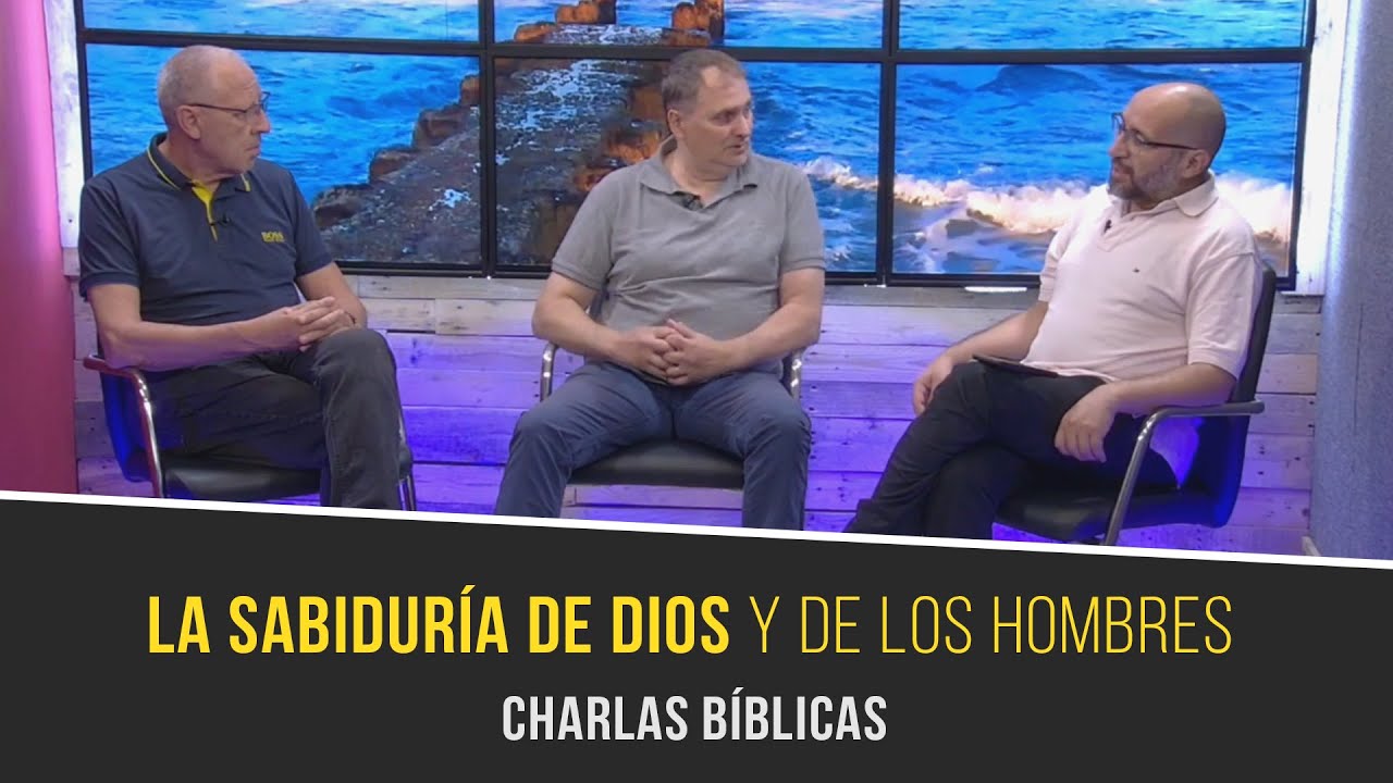 La Sabidur&iacute;a de Dios - La Sabidur&iacute;a Humana // Charlas B&iacute;blica