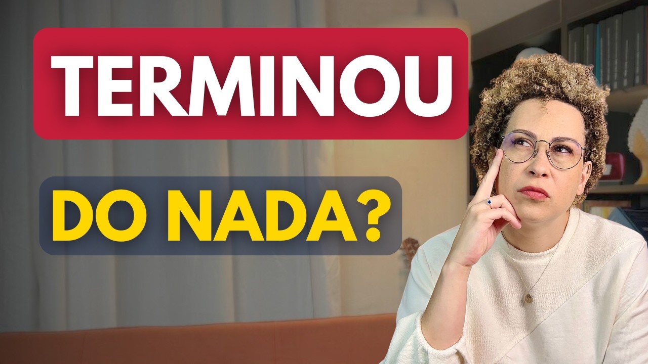 TÉRMINO SEM EXPLICAÇÃO: por que você NÃO CONSEGUE seguir em frente? (a verdade clínica)