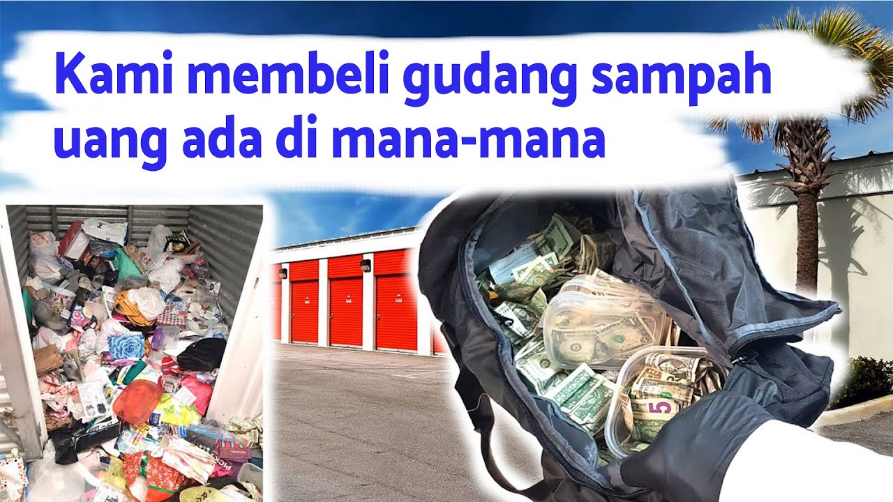 Kami membeli gudang dengan sampah, uangnya ada di mana-mana.