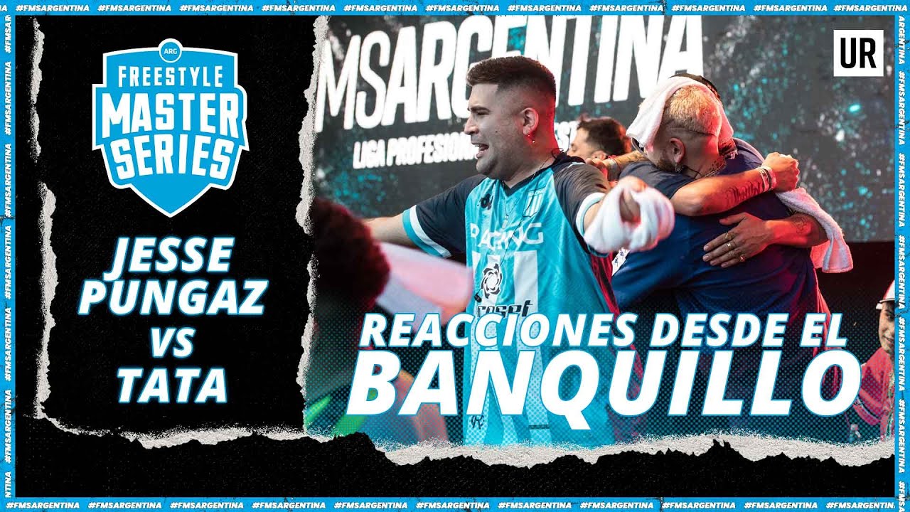 TATA VS JESSE PUNGAZ | Desde el banquillo | #FMSARGENTINA​​​ 2022 - J2 | Urban Roosters
