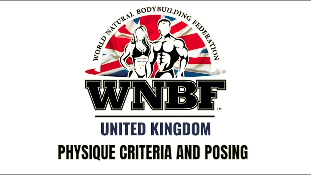 WNBF UK MEN'S PHYSIQUE CRITERIA AND POSING