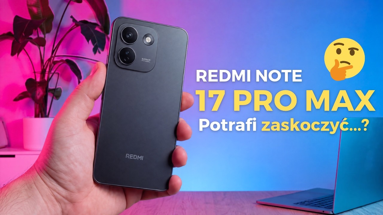 🔋 Bateria POTW&Oacute;R, ale są kompromisy | REDMI NOTE 17 PRO MAX 5G | RECENZJA