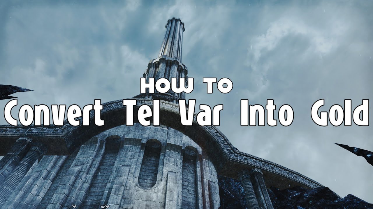 The Best Ways To Turn Your Tel Var Into Gold [ESO Gold Guide]