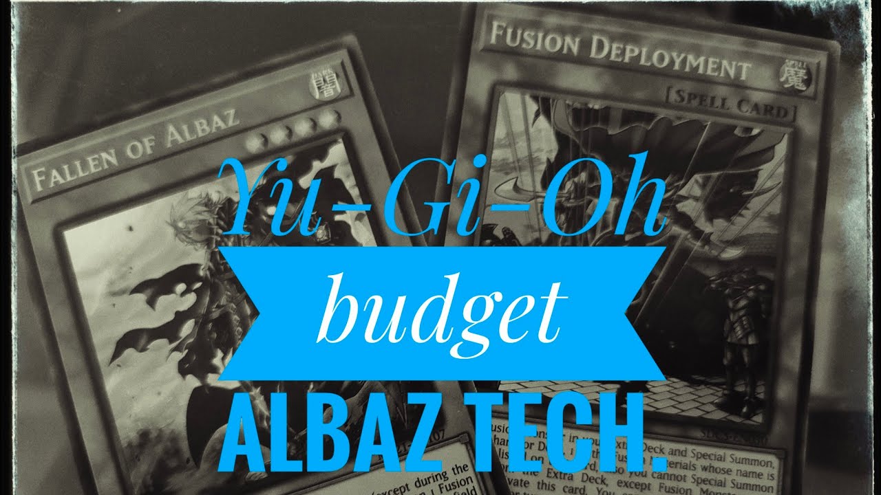 Yu-Gi-Oh tech for budget Albaz