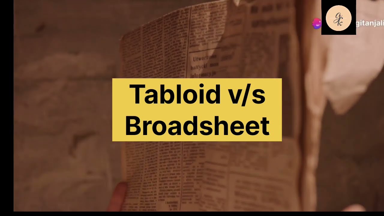 Tabloid v/s Broadsheet Newspaper