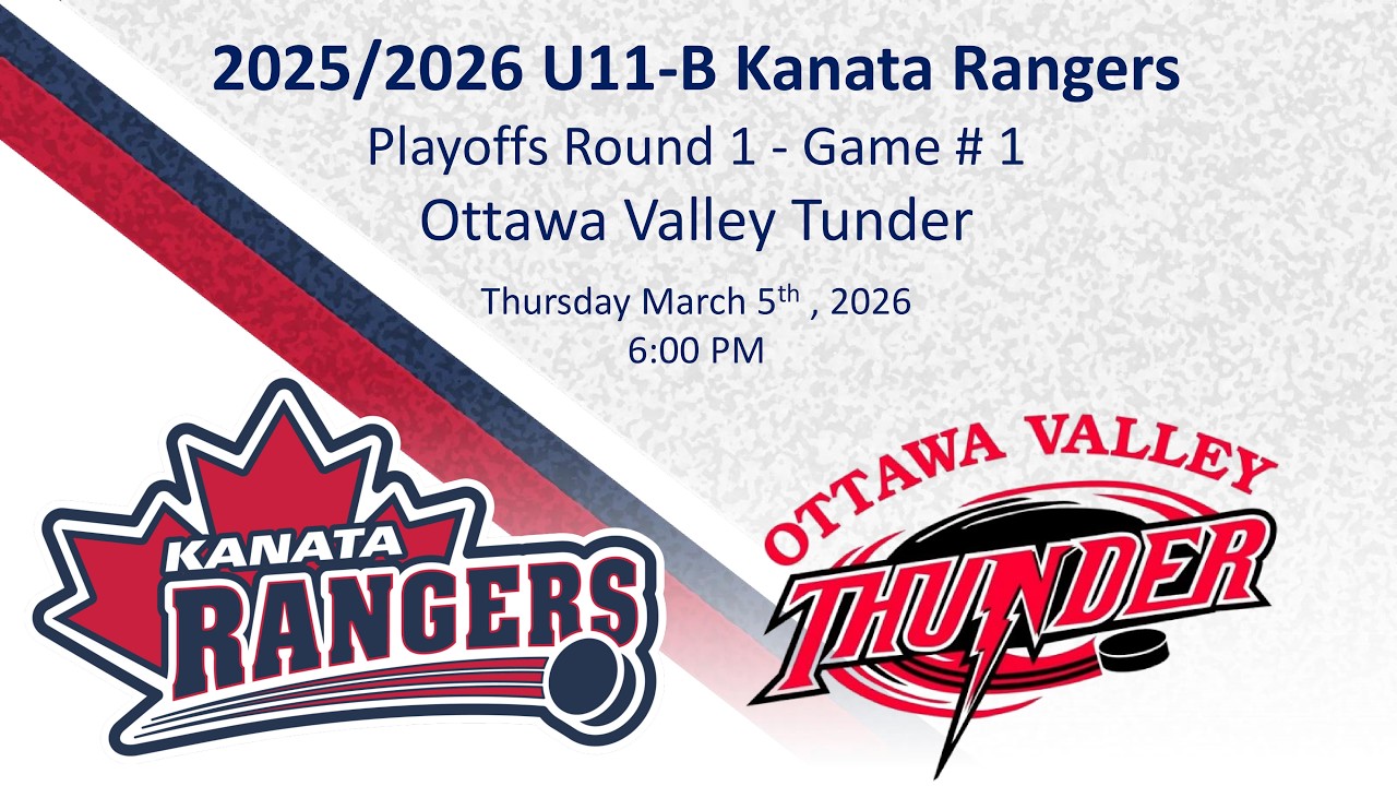 U11B Rangers: Playoffs Round 1 - Game 1 vs Ottawa Valley Thunder