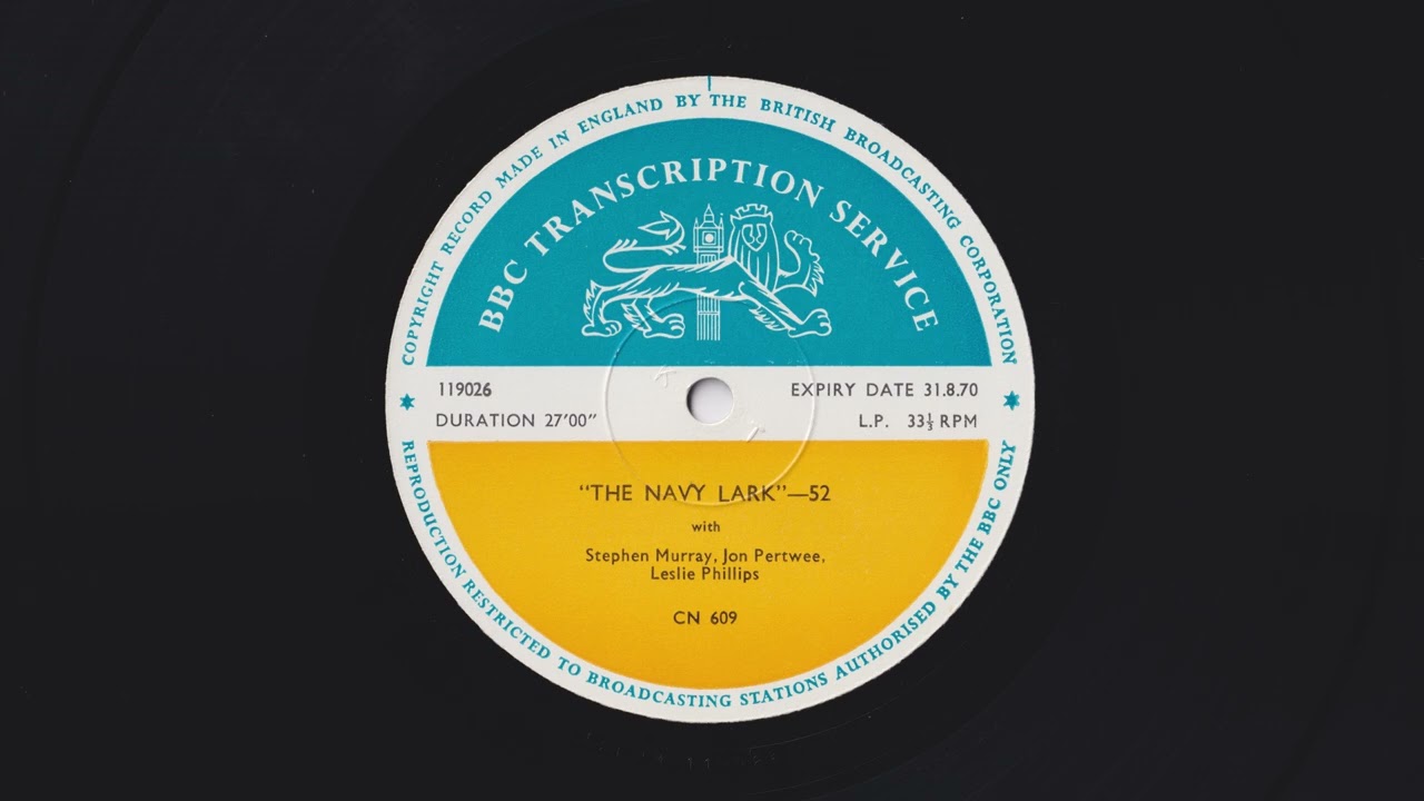 The Navy Lark 52 - s08e10 - Pertwee and the Tratvian Beer, BBC Transcription Service, CN 609, 119026
