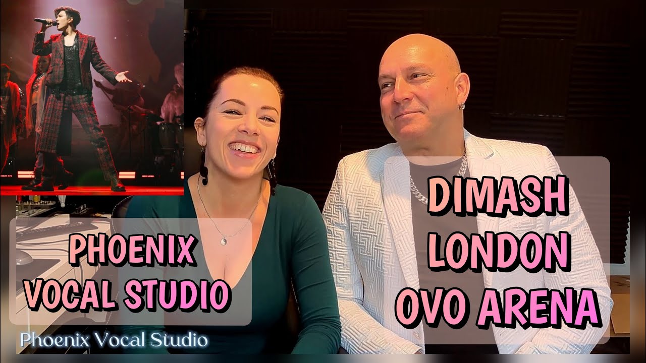 DIMASH / LONDON / OUR EXPERIENCE / Phoenix Vocal Studio #dimashkudaibergen #dimashlondonconcert