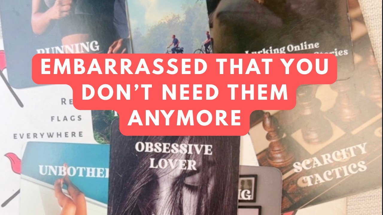 Embarrassed that you don’t need them anymore