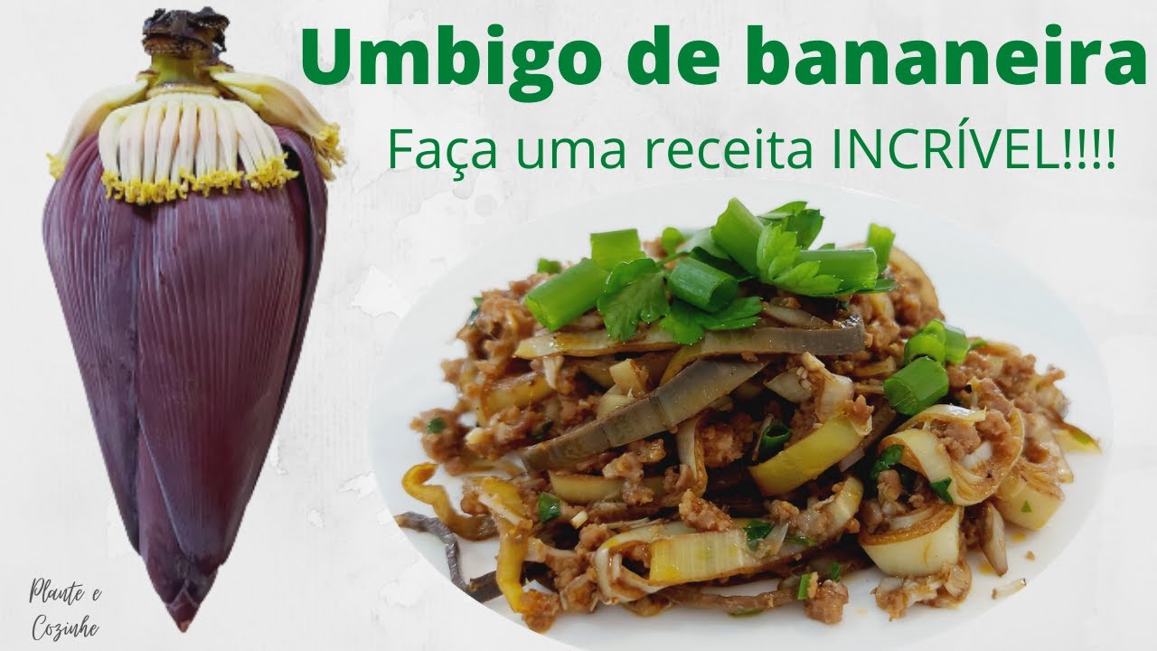 RECEITA DE CARNE MOÍDA REFOGADA COM UMBIGO (CORAÇÃO, MANGARÁ) DA BANANEIRA. VALE A PENA FAZER! Ep 21