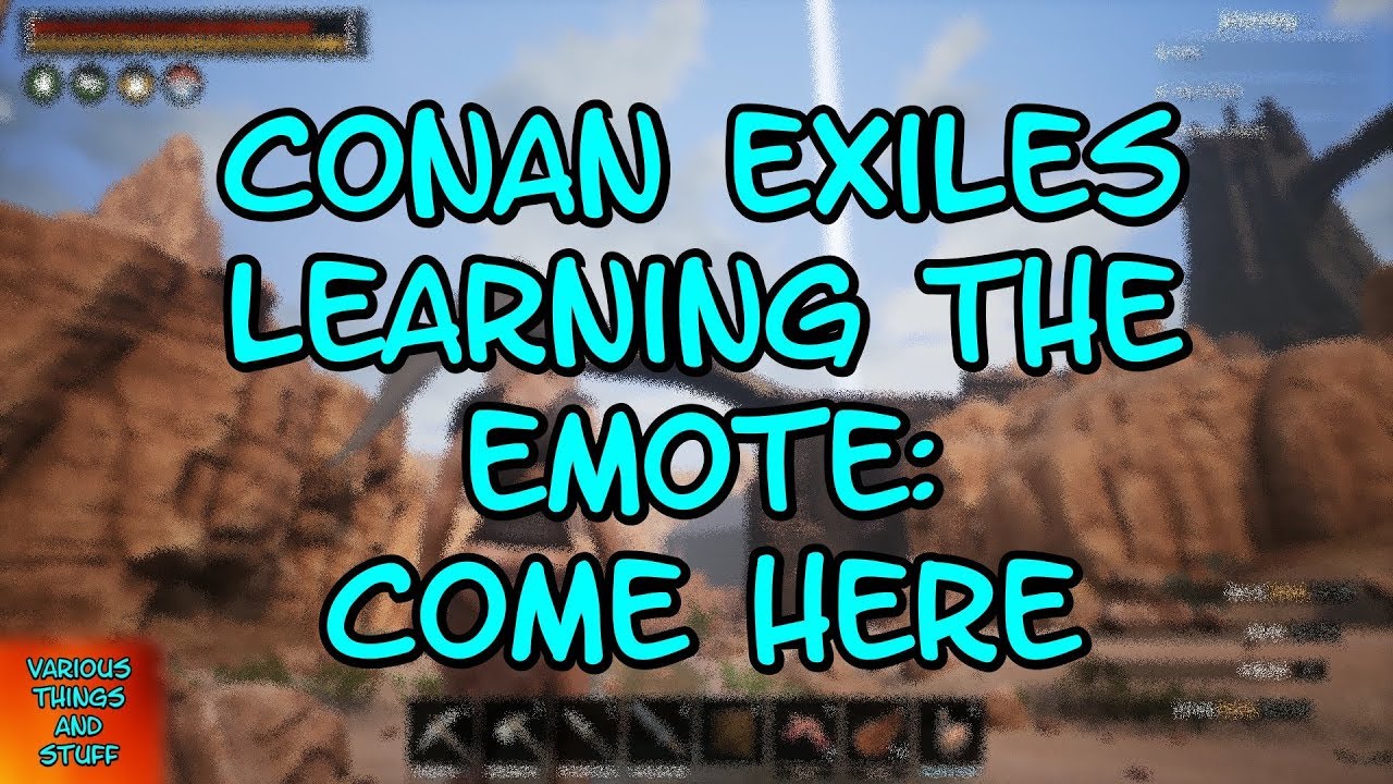 Conan Exiles Learning the Emote  Come Here