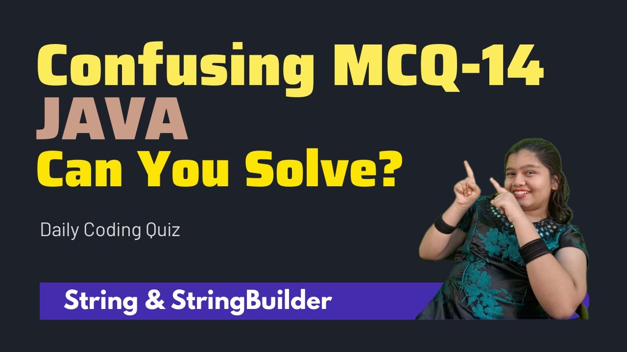 #14 Java MCQs on String and StringBuilder | Coding Interview Questions