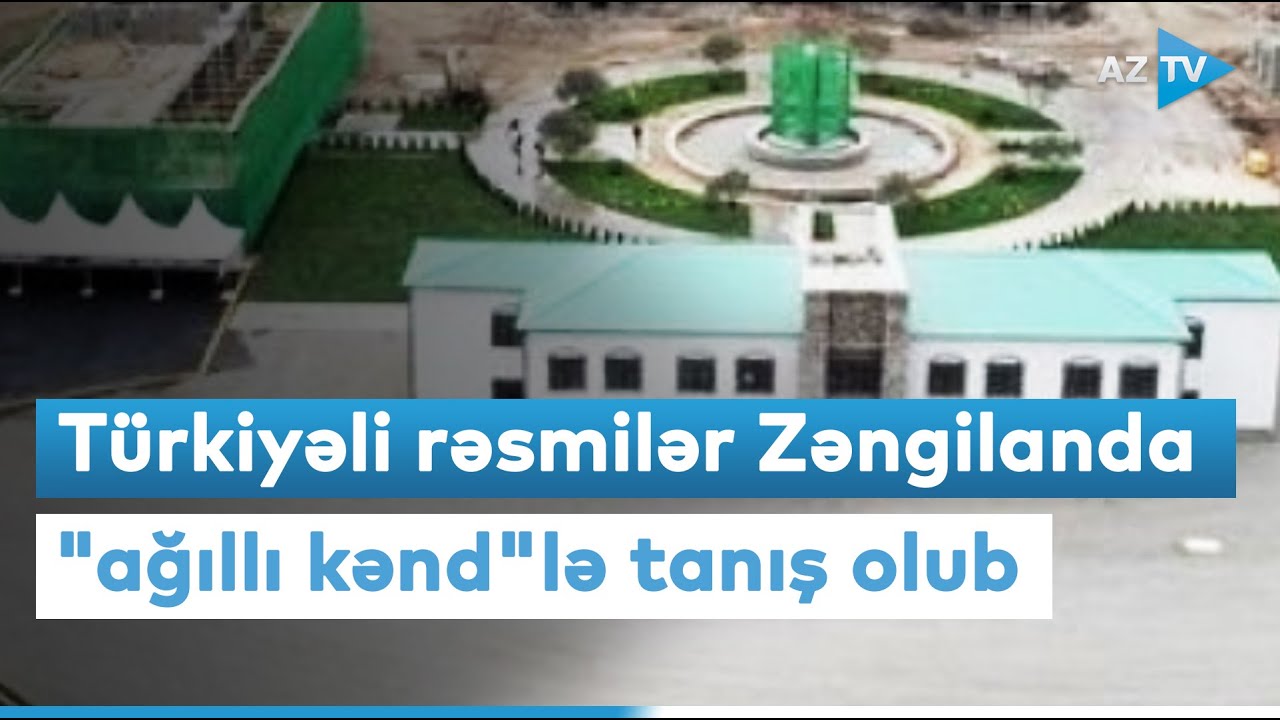 Türkiyəli rəsmilər Zəngilanda 
