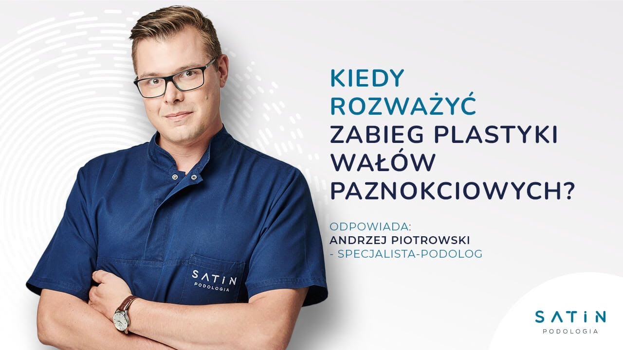 Kiedy rozważyć zabieg plastyki wałów paznokciowych?