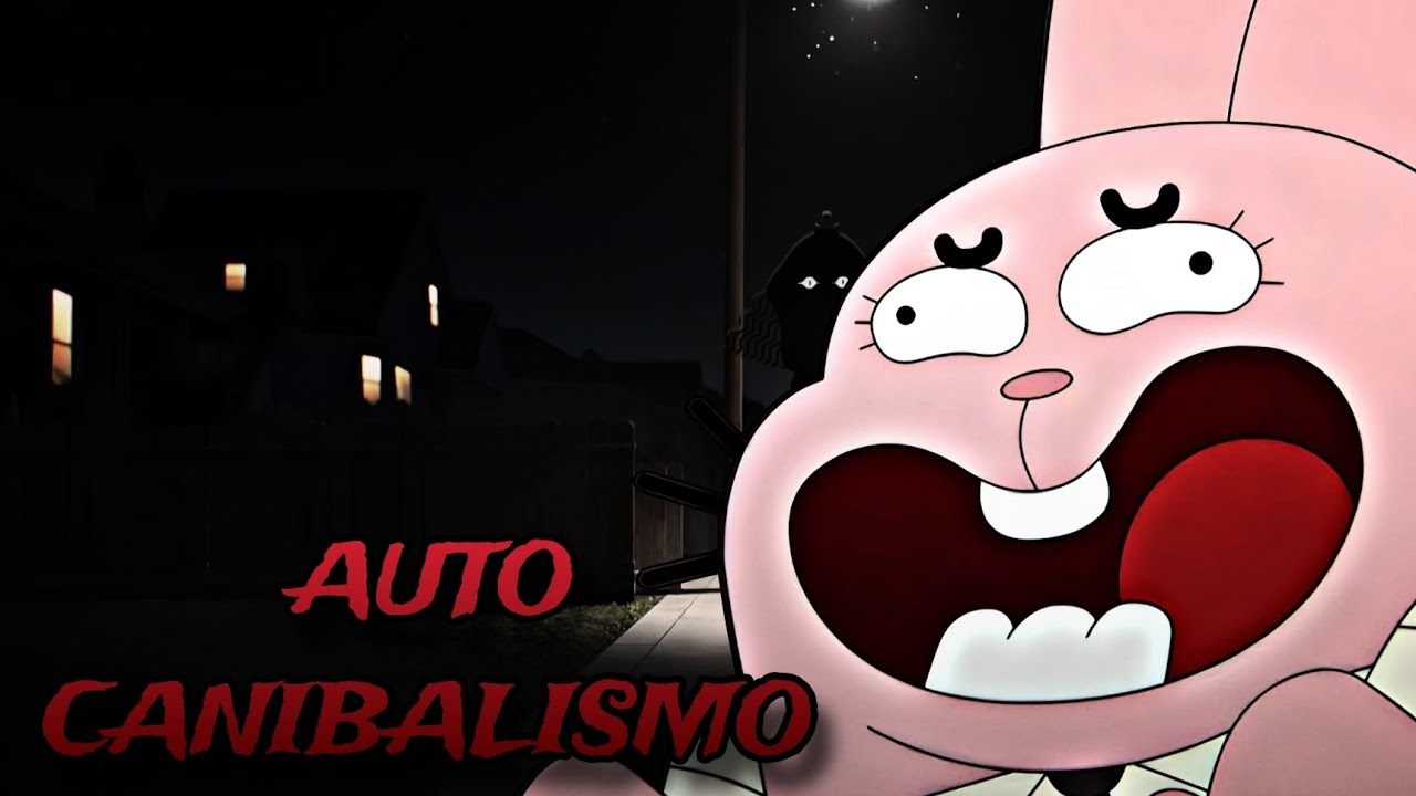 Creepypasta del Increible Mundo de Gumball - Autocanibalismo (Loquendo)
