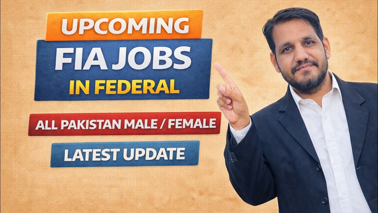 Upcoming FIA Jobs 2026 | Latest Update | Eligibility, Age Limit & Vacancies | All Pakistan