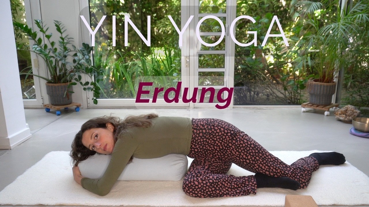 Yin Yoga für deine Erdung-  spüre die Schwere des Körpers (auch gut bei CFS)