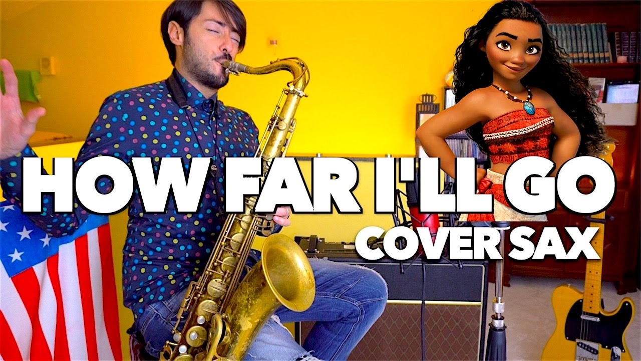 How Far I'll Go (from Disney's Moana) Cover Saxophone Daniele Vitale