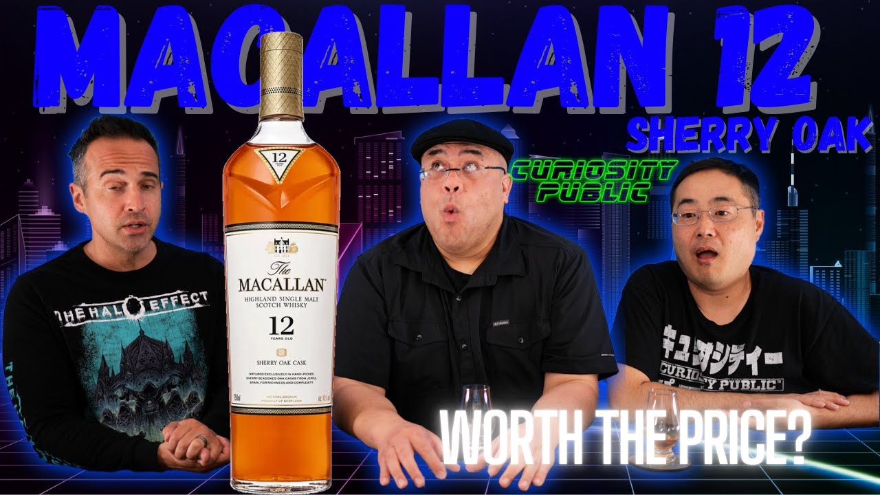 MacAllan 12 Year Sherry Oak REVIEW! | Curiosity Public's Ultimate Spirits Competition