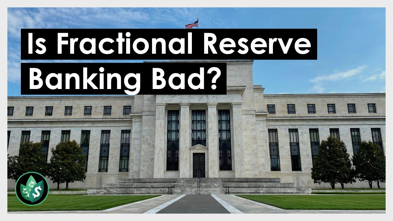 Is Fractional Reserve Banking Really That Bad? (Explained)