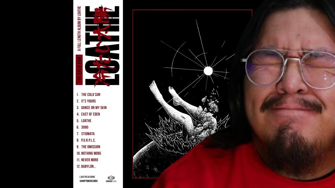 ALBUM REACTION THE COLD SUN LOATHE