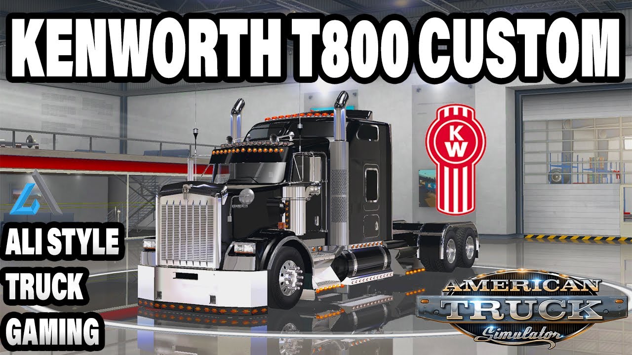 American Truck Simulator (v 1.49) Kenworth T800 Custom Mega Tuning + Openpipe Sound
