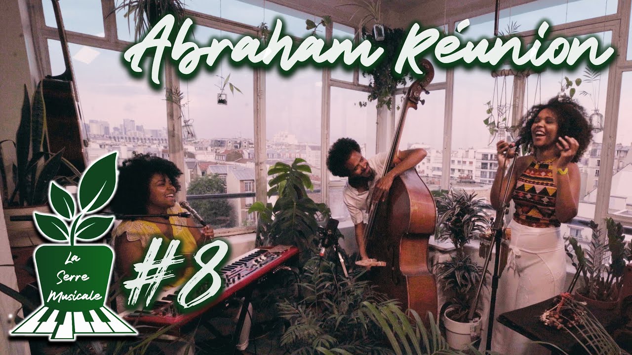 La Serre Musicale #8 | Jazz Caribéen [ABRAHAM RÉUNION]