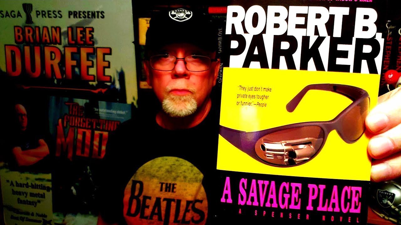 A SAVAGE PLACE / Robert B. Parker / Book Review / Brian Lee Durfee (spoiler free)