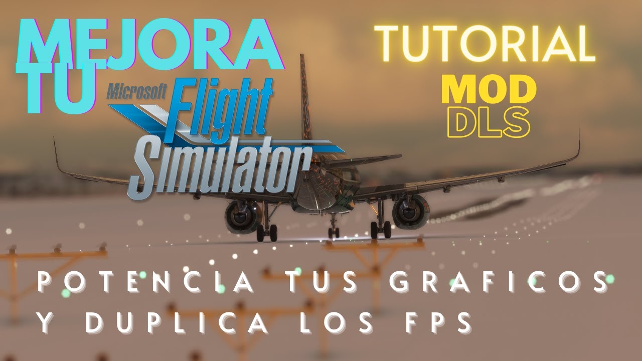 COMO OBETENER MAS FPS - DE 30 A 60 CON TARJETAS NVIDIA - DESCARGA E INSTALA EL MOD DLS #msfs2020