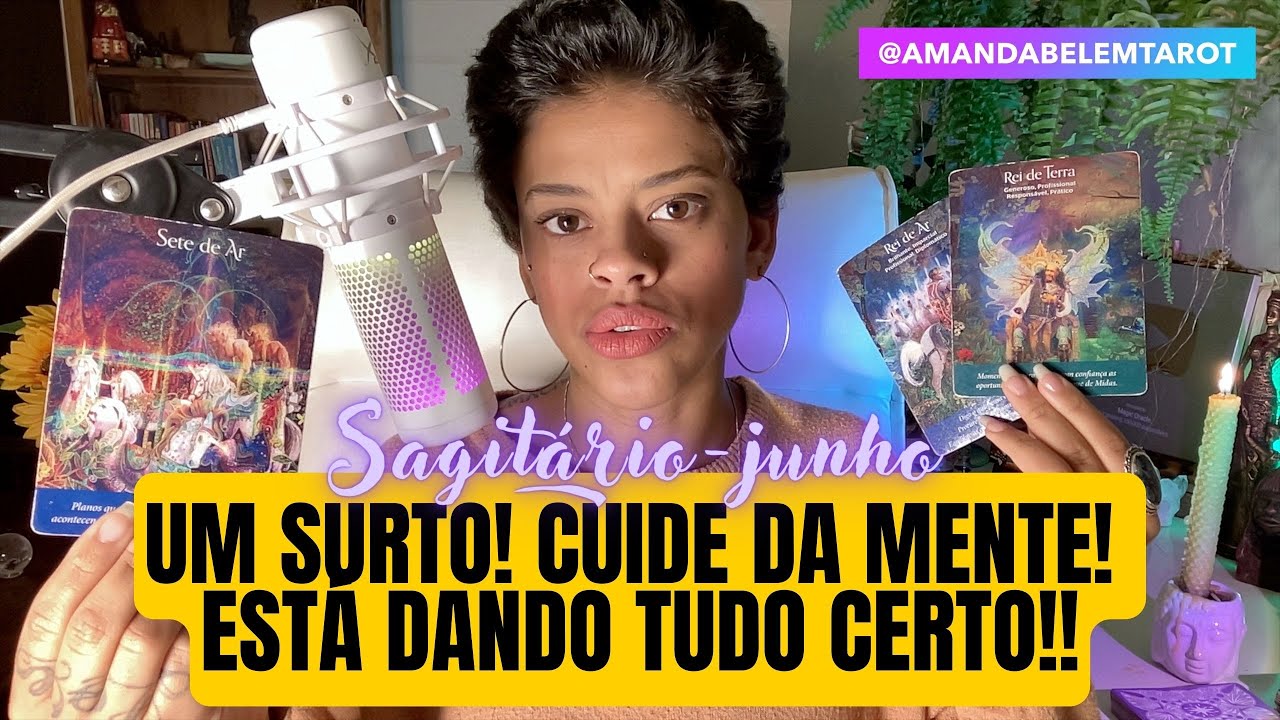 ♐️SAGITÁRIO💥JUNHO💥UM SURTO! CUIDE DA MENTE! TA DANDO TUDO CERTO!