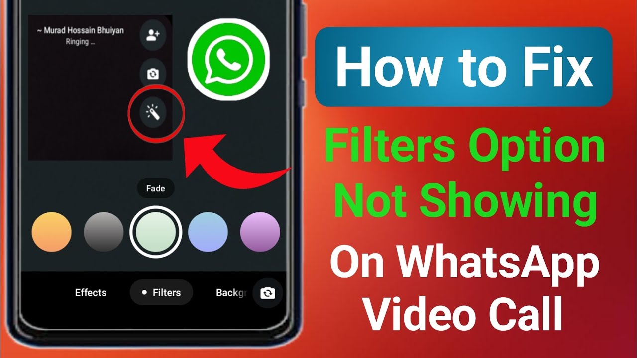 How to Fix Filters Option Not Showing On WhatsApp Video Call || WhatsApp Video Call Filters