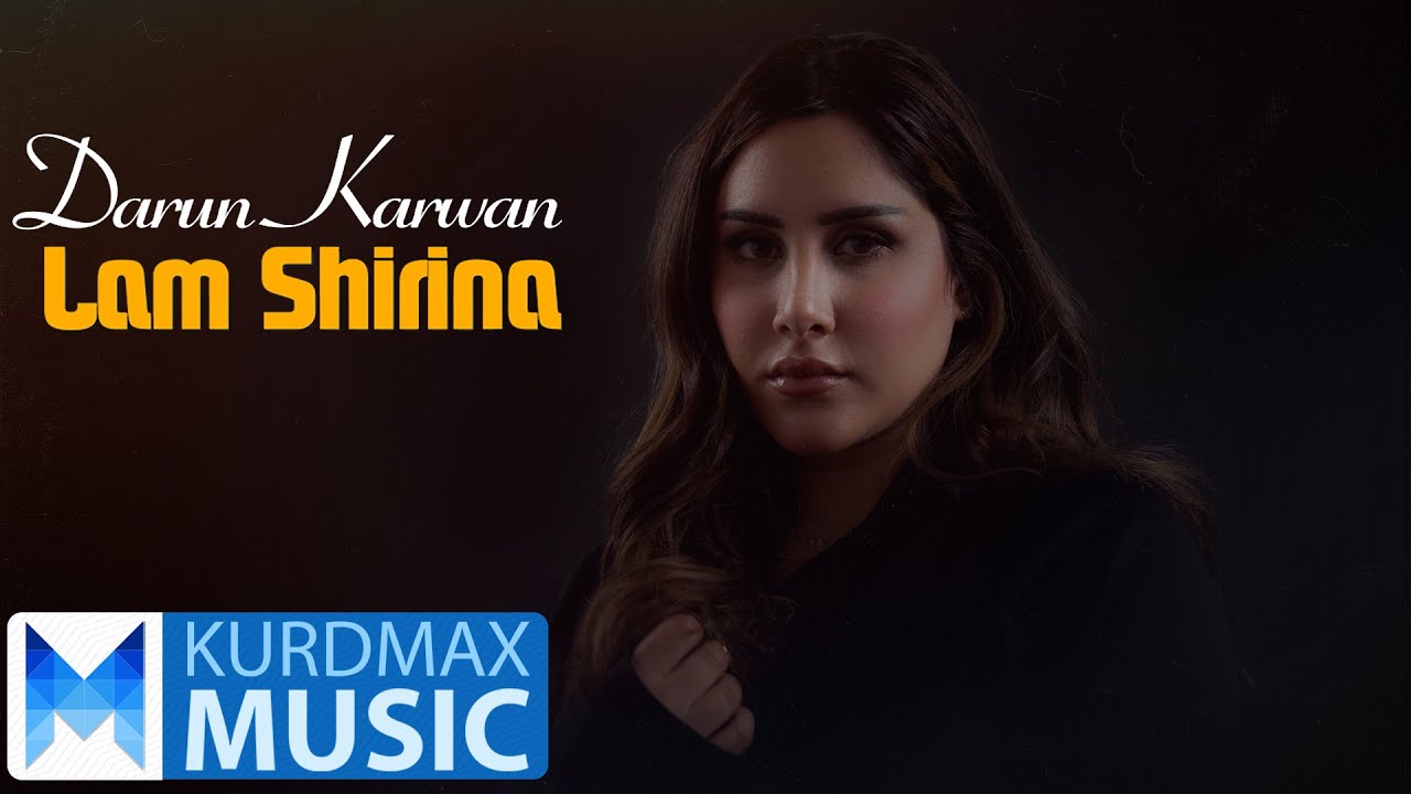 Darun Karwan - Lam Shirina | دەرون کاروان - لام شیرینە