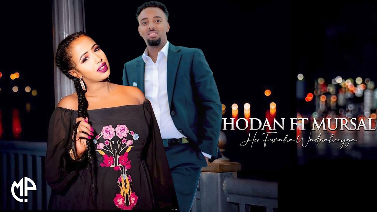 HODAN ABDIRAHMAAN IYO MURSAL MUUSE 2024 | HOO FURAHA WADNAHEEYGA | HEES CUSUB