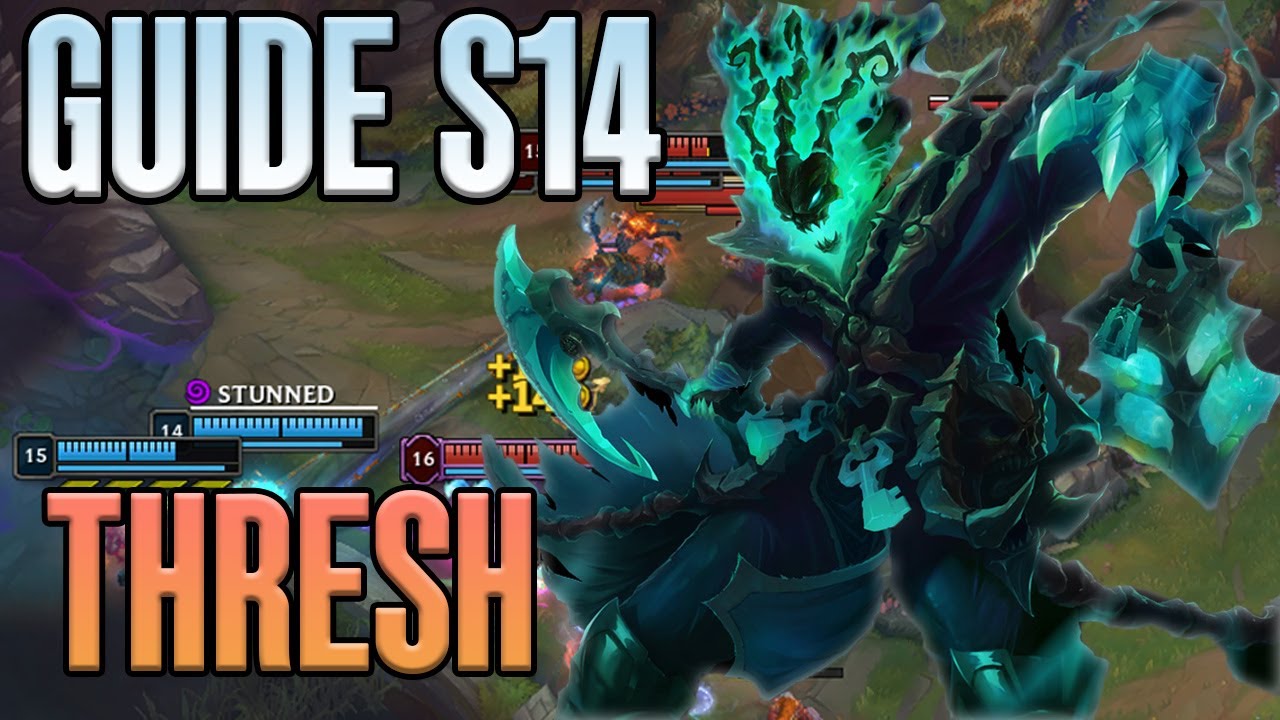 Domine Tes Games !  - Guide Thresh S14