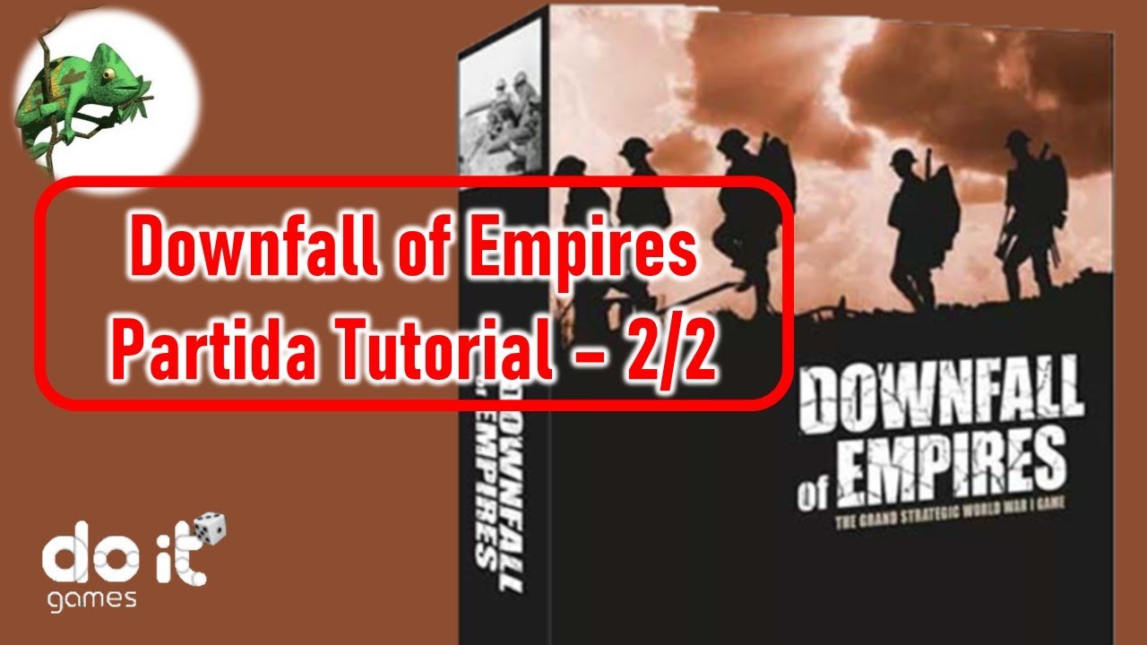 Partida Tutorial: Downfall of Empires (Parte 2)