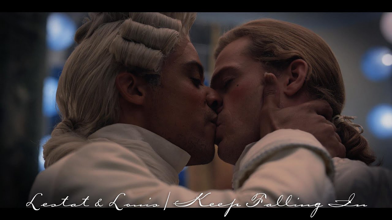 Lestat x Louis | Keep Falling In  |  Interview with the Vampire