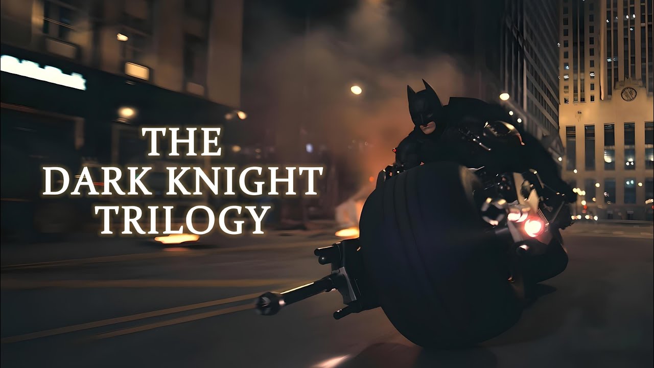 The Dark Knight Trilogy