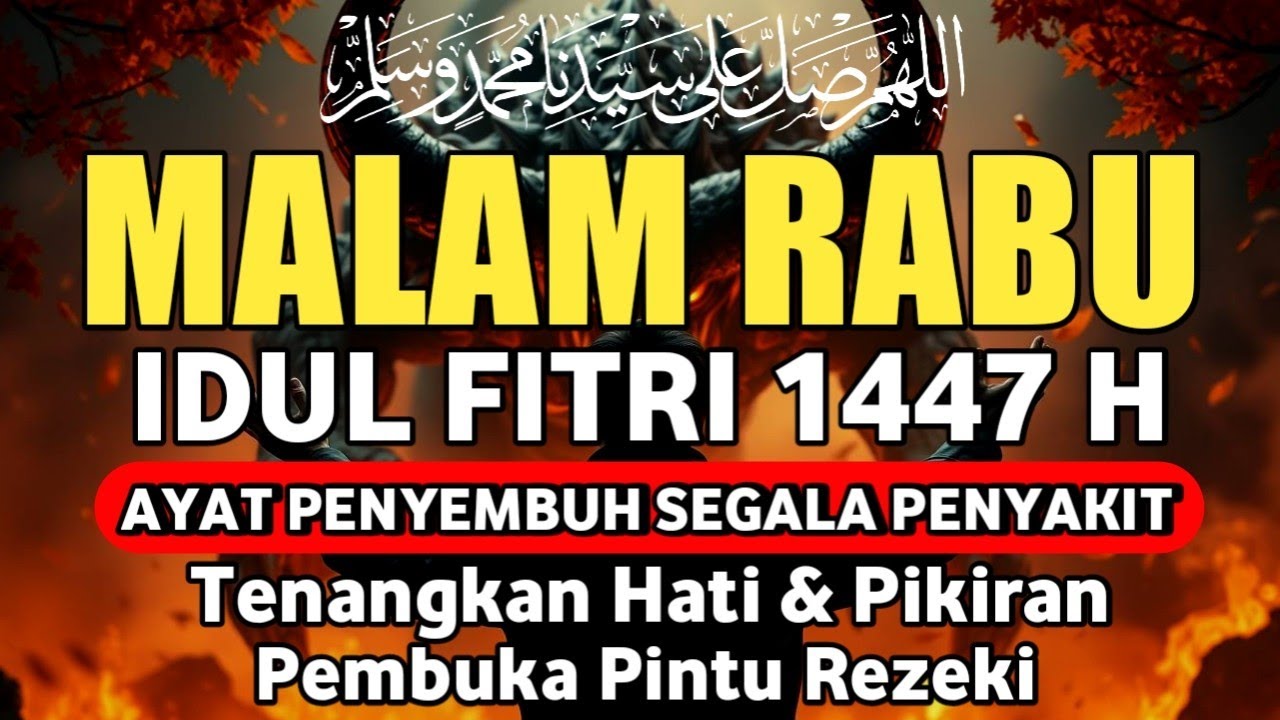 MALAM RABU 05 SYAWAL DOA PENYEMBUH SEGALA PENYAKIT,INSYAALLAH SAKIT DITUBUHMU SEMBUH | Alaa Aqel