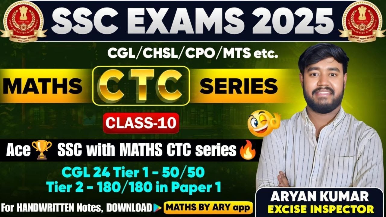 Maths CTC Series Class10 by ARYAN KUMAR🔥SSC CGL25/CHSL/CPO/MTS & All COMPETITIVE EXAMS