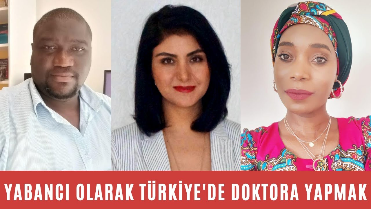 Yabancı Olarak Türkiye'de Doktora Yapmak