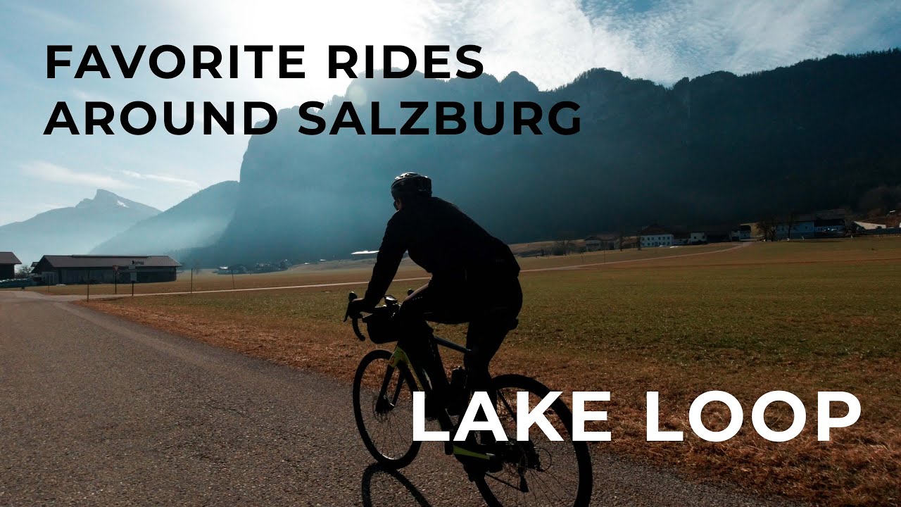 Favorite Rides around Salzburg: Lake Loop Gran Fondo