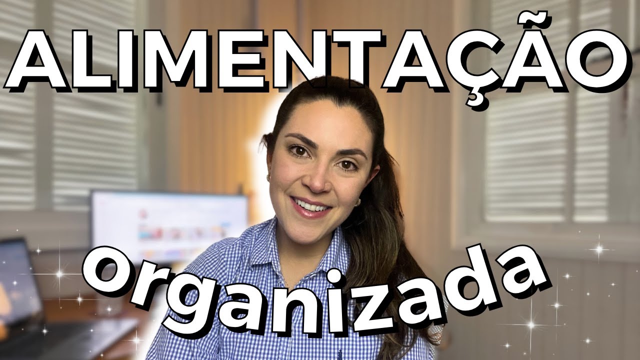 Como organizar a alimentação da semana | dicas práticas!