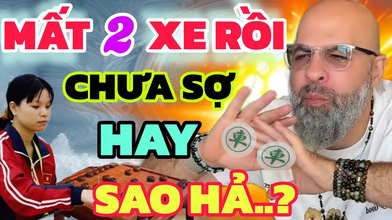 Cờ tướng - Trời ơi bỏ 2 xe, Ngô Lan Hương đang câu hay sao đây?