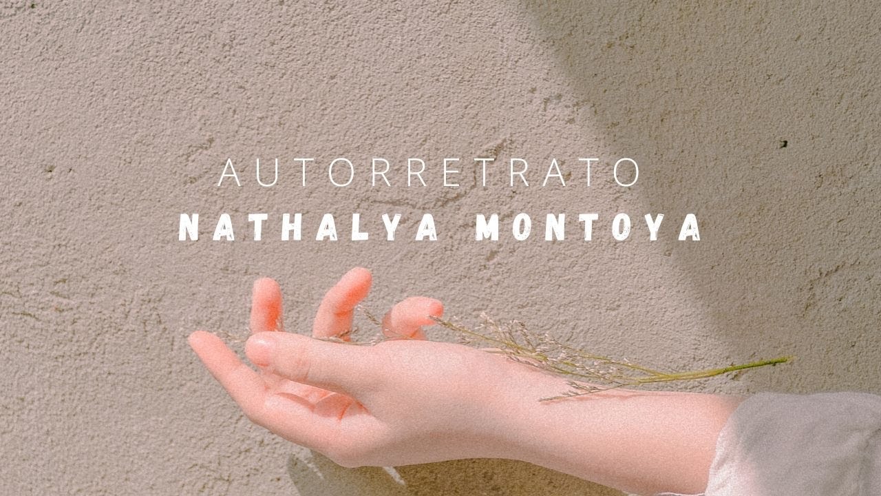 Autorretrato Audiovisual Nathalya Montoya