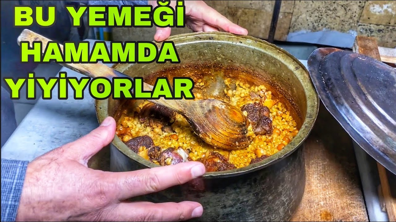 BU YEMEĞİ HAMAMDA YİYİYORLAR | TOKAT PİRHAN RESTAURANT